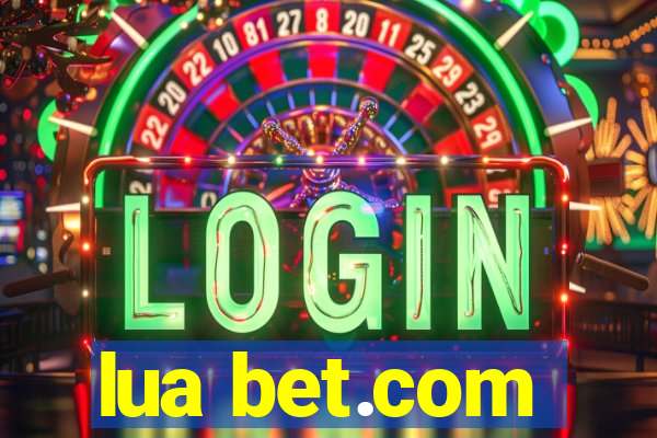 lua bet.com